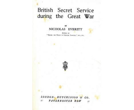 Rare Contemporary Work

[Casement (Sir Roger)] Everitt (Nicholas) British Secret Service during the Great War, Thick 8vo L. [