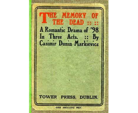 Presentation Copy from Lady Constance Markievicz's Husband

Markievicz (Casimir Dunin) The Memory of the Dead; A Romantic Dra