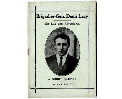 I.R.A. Tipperary Brigade: Healy (Liam) Brigadier - Gen. Denis Lacy. His Life and Adventures, A Short Sketch, 8vo Waterford 19