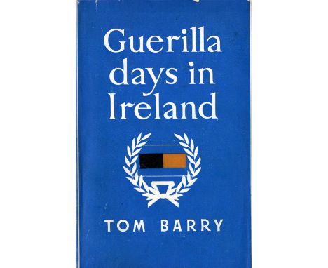 Signed By General Tom Barry

Barry (Commd. Gen. Tom) Guerilla Days in Ireland, D. (Irish Press) 1949. First Edn., Signed by t