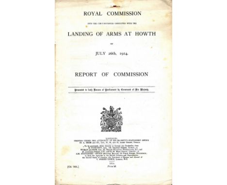 Howth Gun-Running

H.M.S.O. - Royal Commission into the Circumstances Connected with the Landing of Arms at Howth on July 26t