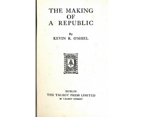 Signed Presentation to General Michael Collins

[Collins (Michael)], O'Shiel (Kevin R.) The Making of a Republic, 8vo D. (Tal