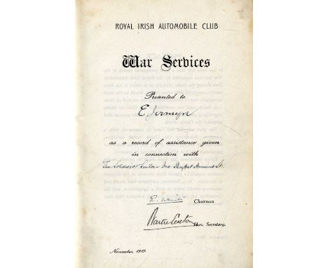 The Great War, 1914 - 1918: Royal Irish Automobile Club - War Services, 8vo D. Nov. 1919. Sole Edn., 16 plts. of illus. 56pp.