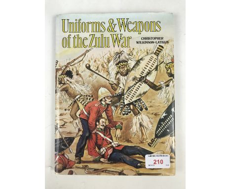 Christopher Wilkinson-Latham, Uniforms and Weapons of the Zulu War, 1978