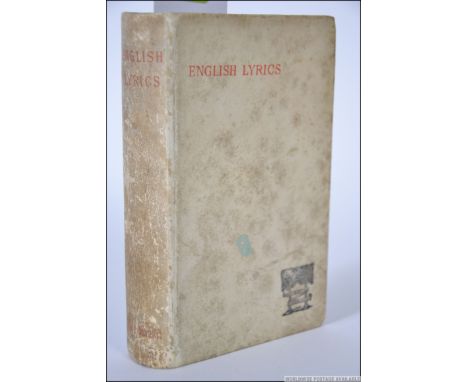 English Lyrics; 1885 Kegan Paul & Trench & Co. First Edition. The frontis neatly inscribed ' To Her Royal Highness Princess C