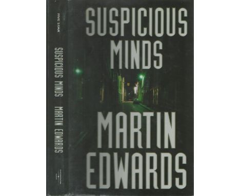 Martin Edwards signed. Dedicated. Suspicious Minds hardback book. First edition with dustjacket. 2006. Good condition. All au