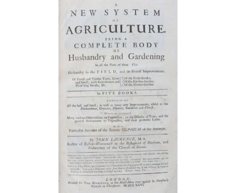                         Laurence (John) A New System of Agriculture, being a Complete Body of Husbandry and Gardening, first 