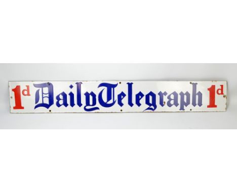 A vintage enamel Daily Telegraph advertising sign with blue lettering on a white ground and priced 1d, 103 x 15cm. CONDITION 