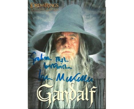 Ian Mckellen signed 6x4 Lord of the Rings - the fellowship of the Ring colour postcard. Dedicated.  Good Condition. All signe