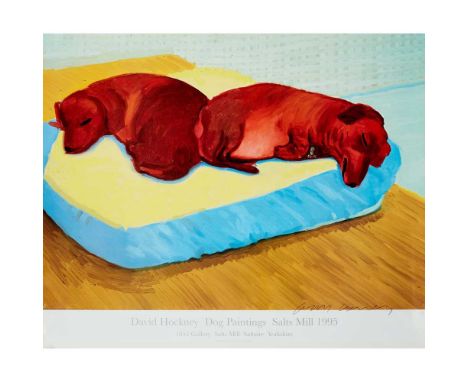 § DAVID HOCKNEY O.M., C.H., R.A. (BRITISH 1937-) 'DOG PAINTINGS' EXHIBITION POSTER  Off-set lithograph on gloss paper, signed