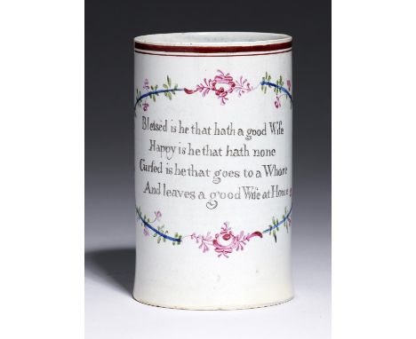 A CYLINDRICAL PEARLWARE MUG, C1800&nbsp; transfer printed with stanza "Blessed is he that has a good Wife..." in puce, blue a