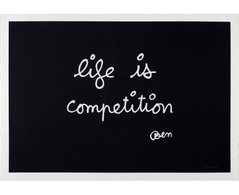 "Ben", BEN VAUTIER (Naples, 1935)."Life is competition", 1992, from the Olympic Centennial Suite.Silkscreen on 270 gsm Vélin 