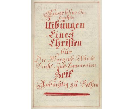 Auserlesene Andachts-Uibungen: eines Christen für die Morgend-, Abend Beicht, und Commonion Zeit andächtig zu bethen. Deutsch