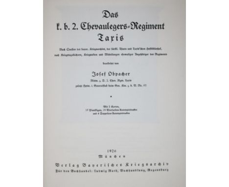 Obpacher,J.: Das k. b. 2. Chevaulegers=Regiment Taxis. Erinnerungsblätter deutscher Regimenter Bayerische Armee. Mchn., Bayer