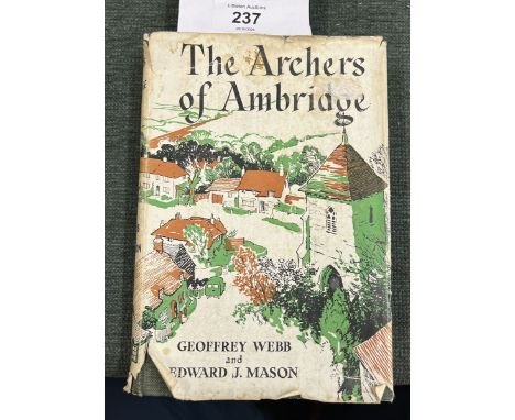 The Archers of Ambridge Geoffrey Webb &amp; Howard J Mason First Edition 