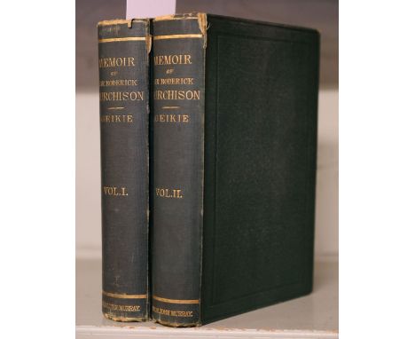 Geikie (Archibald). Life of Sir Roderick I. Murchison, based on His Journals and Letters..., 2 volumes, 1st edition, London: 