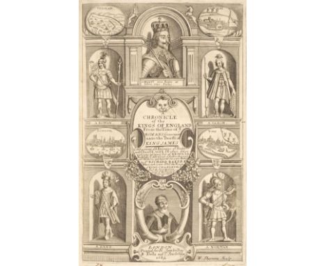 Baker (Richard). A Chronicle of the Kings of England. From the Time of the Romans Government, unto the death of King James...