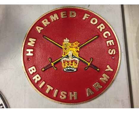 A CAST 'H M ARMED FORCES BRITISH ARMY' SIGN 24CM DIAMETER 