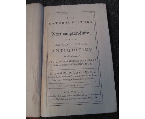 JOHN MORTON, 'The Natural History of Northamptonshire with some account of the antiquities', London 1794, printed for R. Knap
