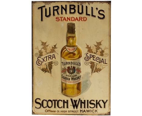 Advertising tin lithograph sign TURNBULL'S STANDARD EXTRA SPECIAL SCOTCH WHISKEY OFFICES 51 HIGH STREET HAWICK. Semi pictoria