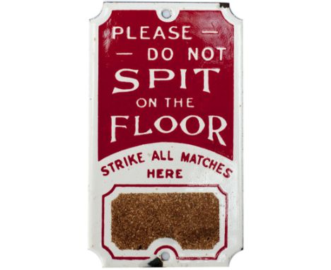 Enamel finger plate PLEASE DO NOT SPIT ON THE FLOOR STRIKE ALL MATCHES HERE, ex Sheffield Tram. Measures 4.5in x 2.75in and i