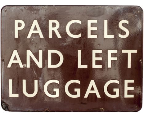 BR(W) FF enamel sign PARCELS AND LEFT LUGGAGE. In good condition measuring 24in x 18in.