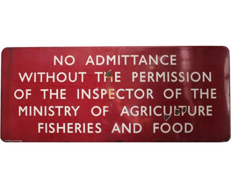 BR(M) FF enamel sign NO ADMITTANCE WITHOUT THE PERMISSION OF THE INSPECTOR OF THE MINISTRY OF AGRICULTURE FISHERIES AND FOOD,