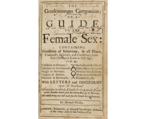 Woolley (Hannah) The Gentlewomans Companion; or, a Guide to the Female Sex, first edition, without the engraved portrait by W