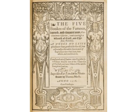 Osorio da Fonseca (Jeronimo) The Five Bookes... Contayning a Discourse of Civill, and Christian Nobilitie, translated by Will