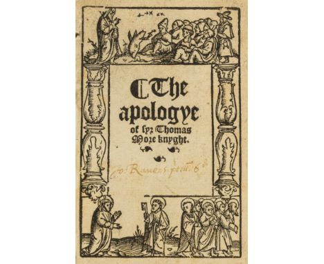 More (Sir Thomas) The Apologye of Syr Thomas More Knyght, first edition, printed entirely in black letter, title within picto