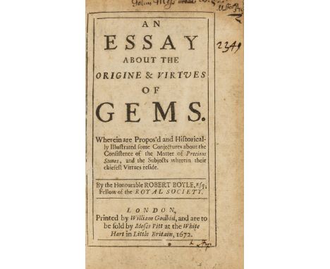 Gemology.- Boyle (Robert) An Essay about the Origine &amp; Virtues of Gems, Wherein are propos'd and historically illustrated