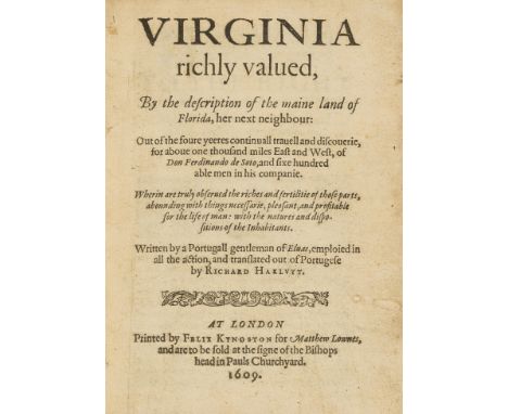 America.- [Soto (Hernando de)] Virginia richly valued, By the description of the maine land of Florida, her next neighbour, f