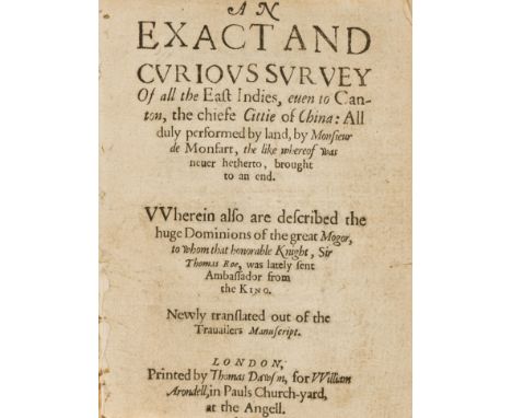 China.- [Feynes (Henri de)]  An Exact and Curious Survey Of all the East Indies, even to Canton, the chiefe Cittie of China: 