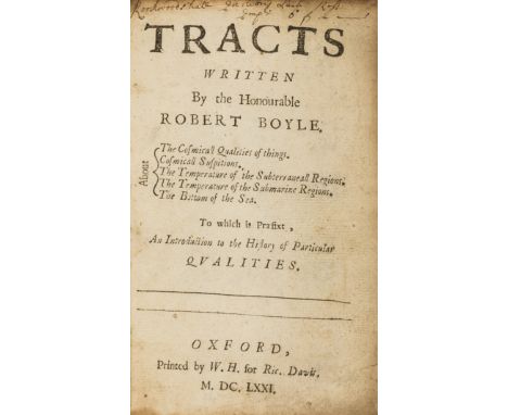 Boyle (Robert) Tracts... About the Cosmicall Qualities of Things. Cosmicall Suspitions. The Temperature of the Subterraneall 