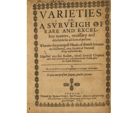 Person (David) Varieties, or a Surveigh of Rare and Excellent Matters, Necessary and Delectable for All Sorts of Persons, whe