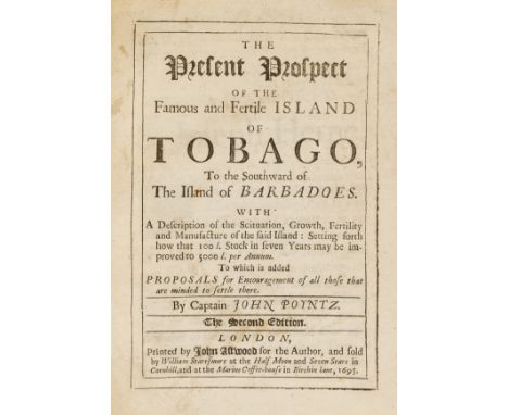 West Indies.- Poyntz (Captain John) The Present Prospect of the Famous and Fertile Island of Tobago, to the Southward of the 