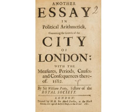 Economics.- Petty (Sir William) Another Essay in Political Arithmetick, concerning the Growth of the City of London, first ed