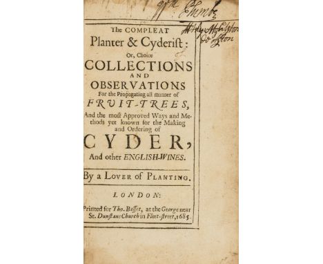 Cider.- "Lover of Planting". The Compleat Planter &amp; Cyderist: or, Choice Collections and Observations for the Propagating