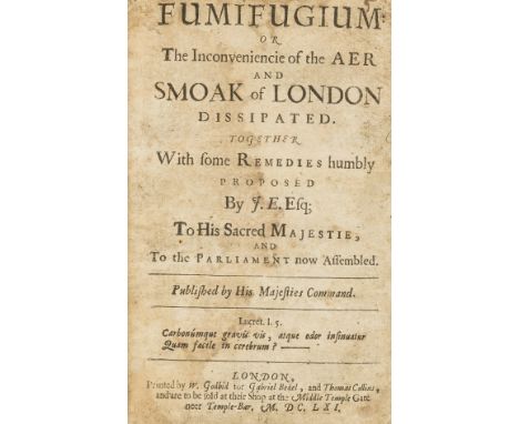 Pollution.- E[velyn] (J[ohn]) Fumifugium: or The Inconvenience of the Aer, and Smoak of London Dissipated. Together with some