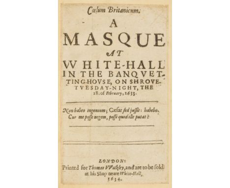 [Carew (Thomas)] Coelum Britanicum. A Masque at White-hall in the Ban-queting-House, on Shrove-Tuesday-Night, the 18. of Febr