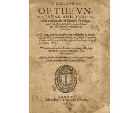 Spanish blanks plot.- Ker (George) and David Grahame.  A Discoverie of the Unnatural and Traiterous conspiracie of Scottish P