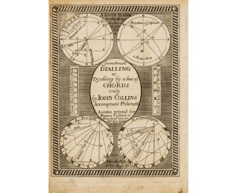 Collins (John) Geometricall Dyalling...Being a full Explination and Demonstration of divers difficulties in the Works of Lear