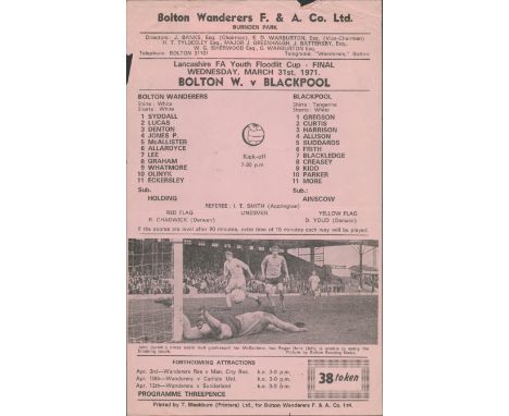 Bolton Wanderers v Blackpool Lancashire F.A Youth Floodlit Cup Final March 31st 1971 vintage team sheet. Good condition Est.