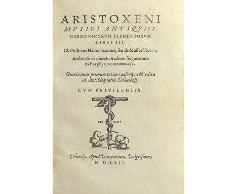 [Musica]. Aristoseno. Aristoxeni musici antiquiss. Harmonicorum elementorum libri III. Venezia, Vincenzo Valgrisi, 1562. In 4