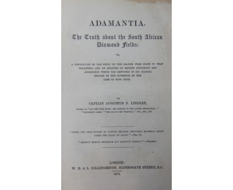 LINDLEY (CAPT A), ADAMANTIA, THE TRUTH ABOUT THE SOUTH AFRICAN DIAMOND FIELDS, first edition, xiii + (3), + 423, colour front
