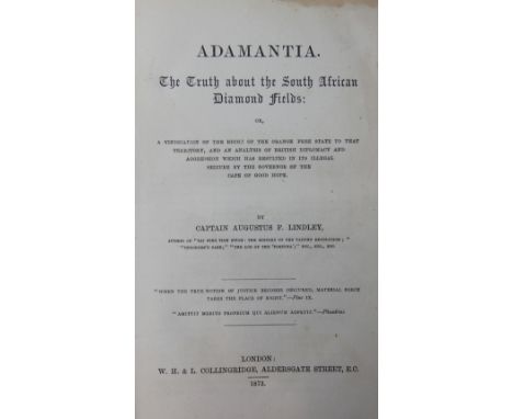 LINDLEY (CAPT A), ADAMANTIA, THE TRUTH ABOUT THE SOUTH AFRICAN DIAMOND FIELDS, first edition, xiii + (3), + 423, colour front