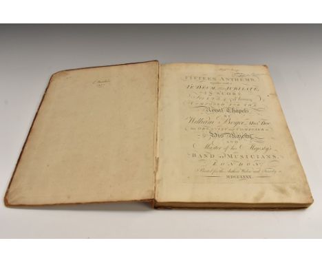 Music - Boyce (William, Mus. Doc.), Fifteen Anthems, together with a Te Deum, and Jubilate, in Score for 1, 2, 3, 4, &amp; 5 