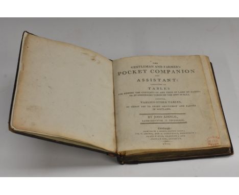 Agriculture and Husbandry - Scottish Imprint, Ainslie (John, Land-Surveyor in Edinburgh), The Gentleman and Farmer's Pocket C