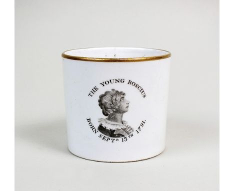 An English porcelain mug, early 19th century, printed in black with a profile head and marked ''The Young Roscius'', born Sep