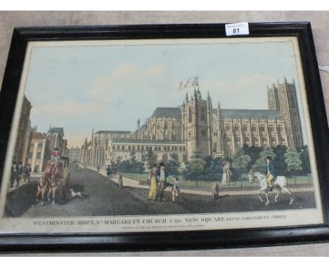 An 1822 Laurie published coloured print, Westminster Abbey, St Margarets Church and The New Square from Parliament St, 12" x 